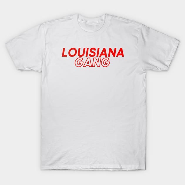 Louisiana Gang T-Shirt by DeekayGrafx